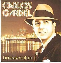 CD CARLOS GARDEL - CANTA CADA VEZ MEJOR